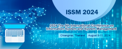 2024 The 5th International Conference on Information System and System Management (ISSM 2024)