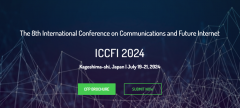 2024 The 8th International Conference on Communications and Future Internet (ICCFI 2024)