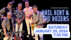 Phil Dirt and The Dozers at The Murphy Theatre