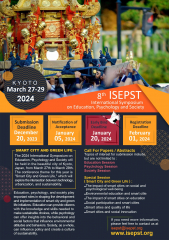 8th ISEPST at KYOTO, JAPAN International Symposium on Education, Psychology and Society