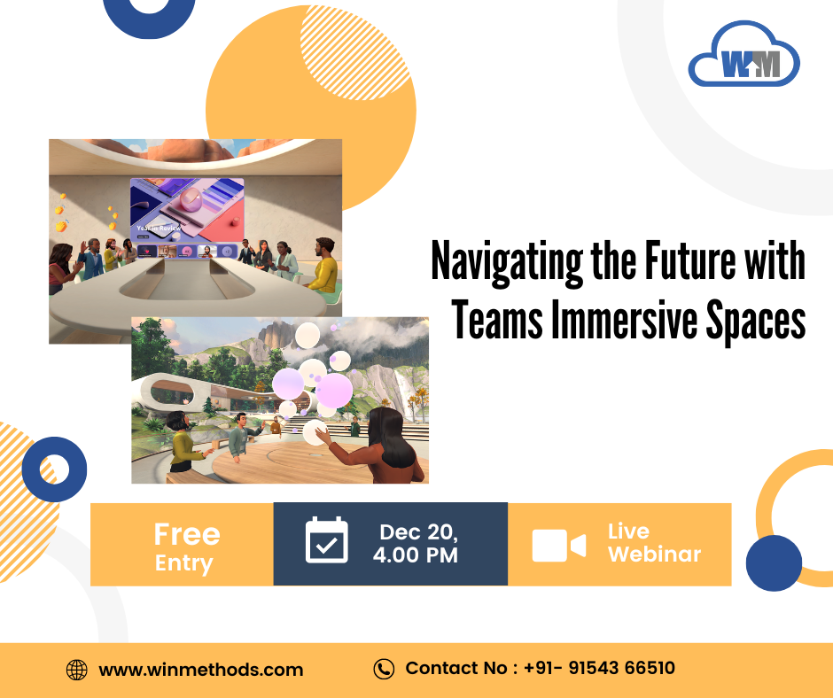Navigating the Future with Teams Immersive Spaces, Online Event