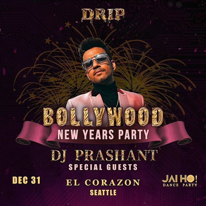 New Year’s Eve Desi Dance Party in Seattle • DJ Prashant & Friends, Seattle, Washington, United States