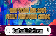 PHILLY NYE FIREWORKS CRUISE - BEN FRANKLIN YACHT