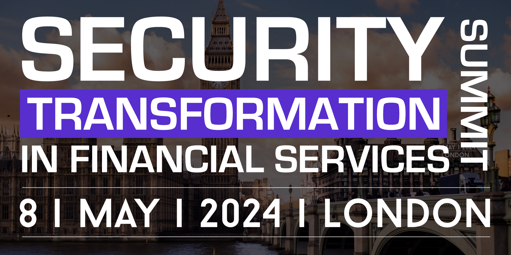 SECURITY TRANSFORMATION IN FINANCIAL SERVICES (LONDON), London, United Kingdom