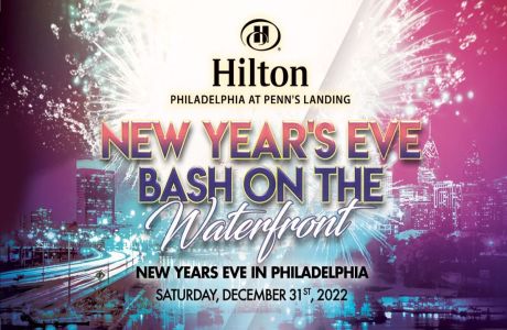 New Year's Eve ULTIMATE Fireworks Bash at the Hilton Penn's Landing, Philadelphia, Pennsylvania, United States