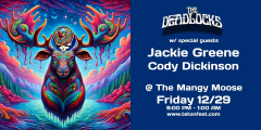 The Deadlocks feat. Jackie Greene and Cody Dickinson @ The Mangy Moose
