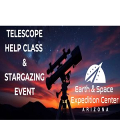 Telescope Help Class and Stargazing at the Earth and Space Expedition Center