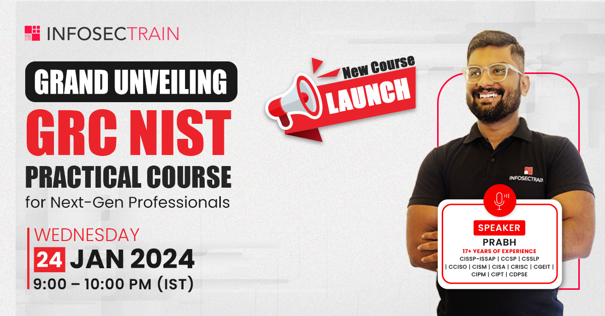 Free Masterclass for Grand Unveiling: GRC NIST Practical Course for Next-Gen Professionals, Online Event
