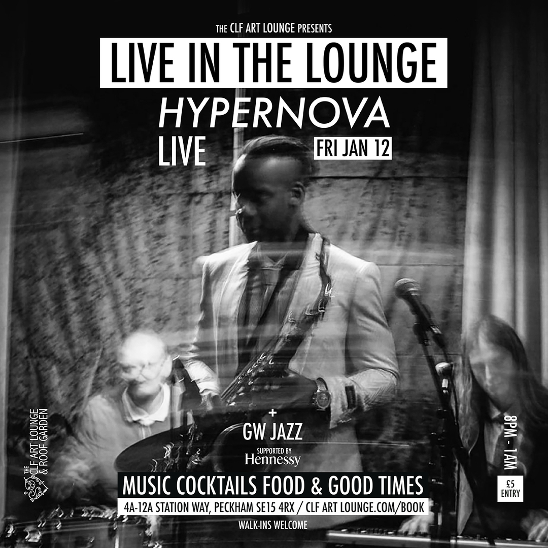 Hypernova Live In The Lounge + GW Jazz, London, England, United Kingdom