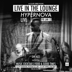 Hypernova Live In The Lounge + GW Jazz