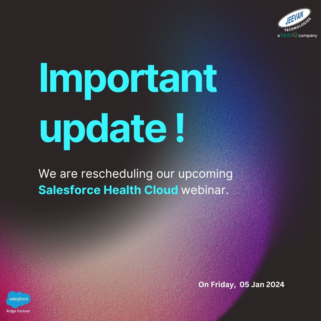 Important update! We are rescheduling our upcoming Salesforce Health Cloud webinar., Online Event