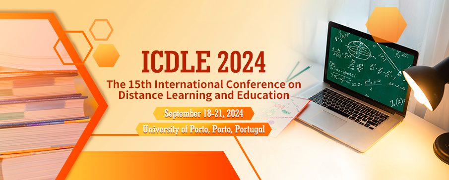 2024 The 15th International Conference on Distance Learning and Education (ICDLE 2024), Porto, Portugal