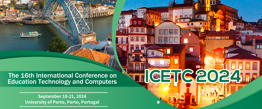 2024 The 16th International Conference on Education Technology and Computers (ICETC 2024), Porto, Portugal