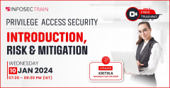Free Webinar for Privileged Access Security – Introduction, Risk & Mitigation