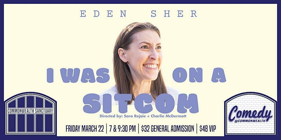 Comedy @ Commonwealth Presents: EDEN SHER: I WAS ON A SITCOM, Dayton, Kentucky, United States
