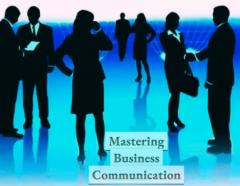 How to Write Right for Better Business Communication and Effective Emails - Mastering E-Communication Skills