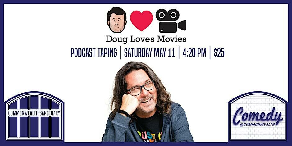 Comedy @ Commonwealth Presents: DOUG LOVES MOVIES, Dayton, Kentucky, United States