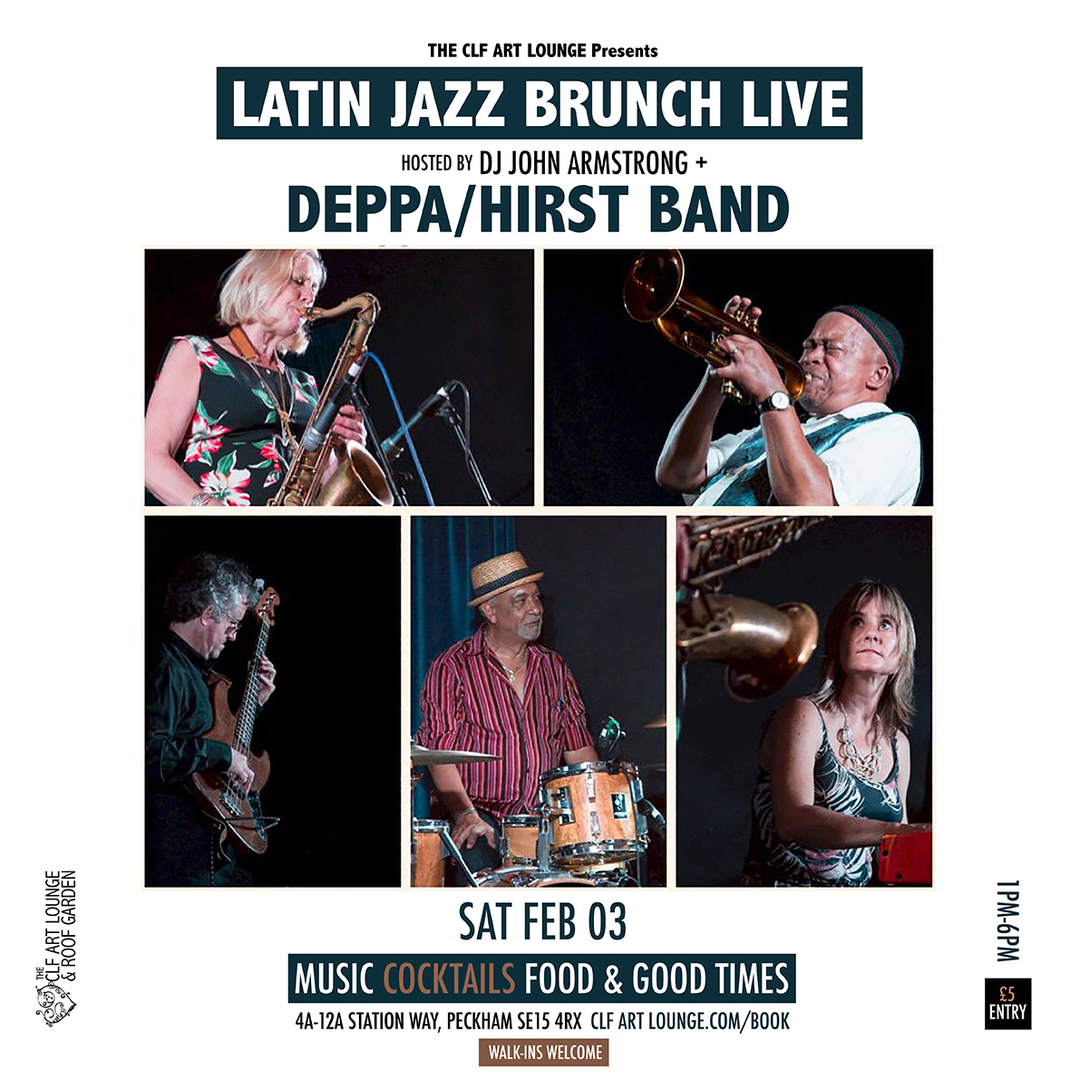 Latin Brunch Live with Deppa / Hirst Band (Live) and DJ John Armstrong, London, Greater London,England,United Kingdom