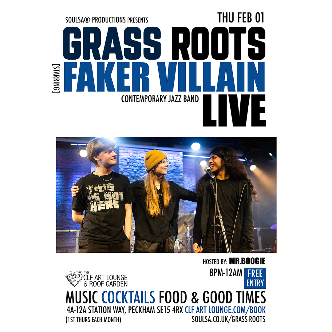 Grass Roots with Faker Villain (Live) and Mr.Boogie/Soulsa, London, England, United Kingdom