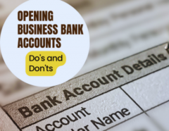 Learn the Do's and Don'ts of Opening Business Bank Accounts