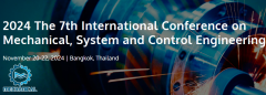 2024 The 7th International Conference on Mechanical, System and Control Engineering (ICMSC 2024)