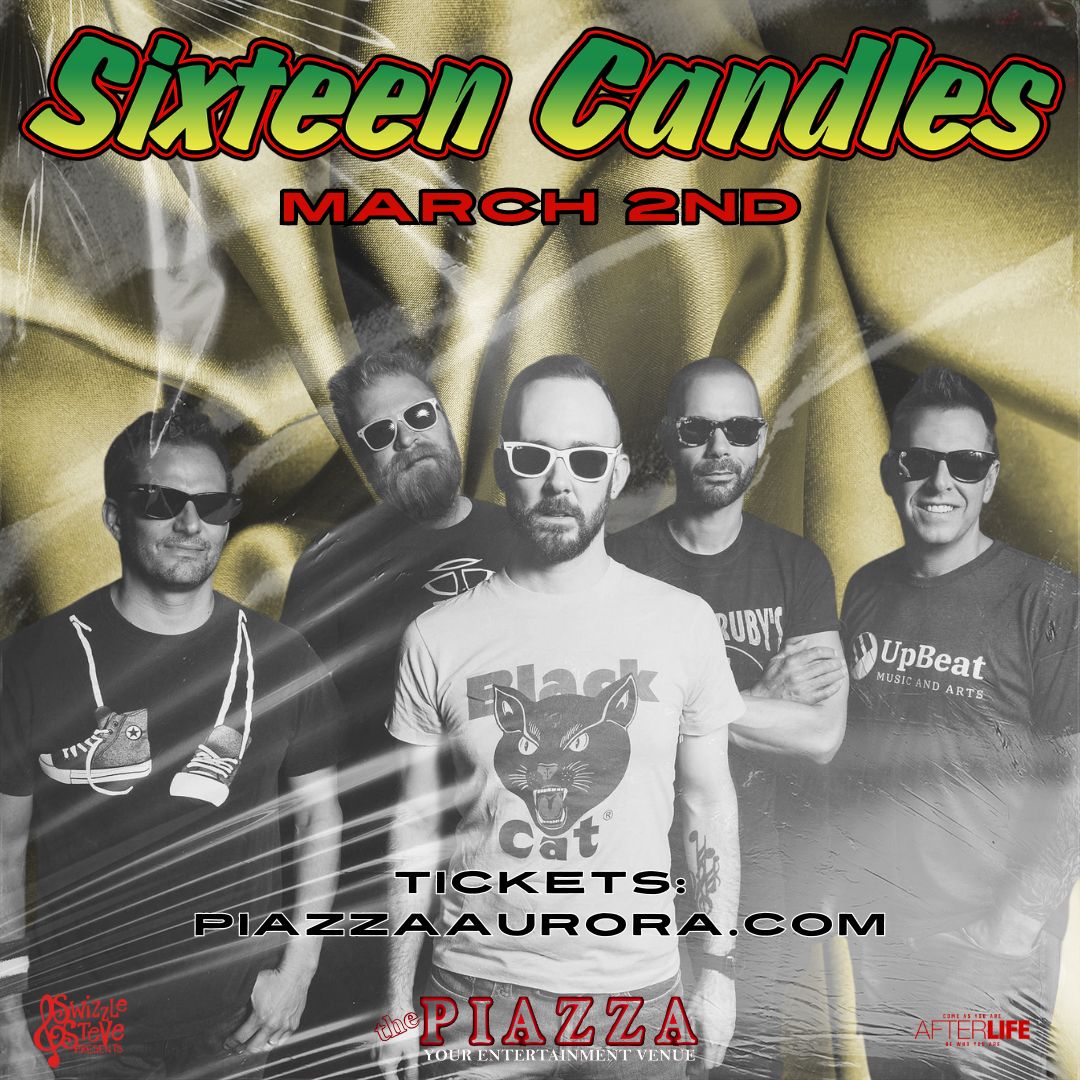 Sixteen Candles at The Piazza - #Afterlife, Aurora, Illinois, United States
