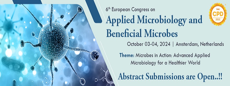 6th European Congress on Applied Microbiology and Beneficial Microbes, Amsterdam, Netherlands
