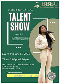 Berkshire Black Economic Council: Black Arts Council's First Annual Talent Show, Williamstown, Massachusetts, United States