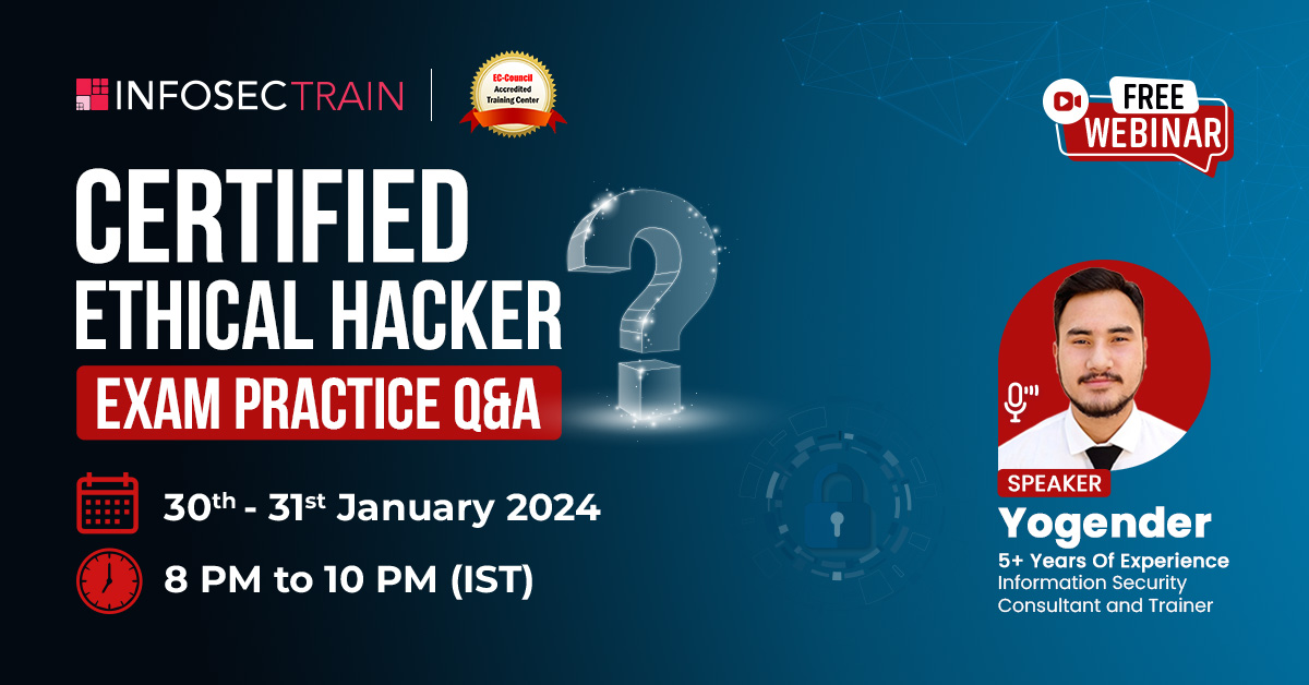 Free Webinar for Certified Ethical Hacker (CEH) Exam Practice Q&A, Online Event