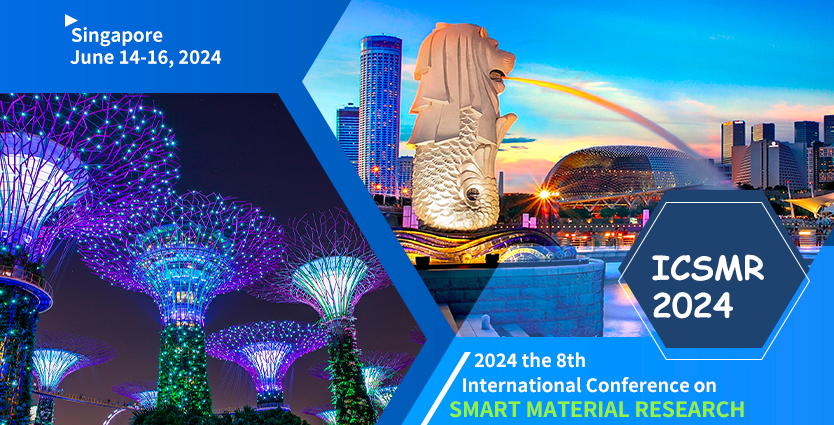 2024 the 8th International Conference on Smart Material Research (ICSMR 2024), Singapore