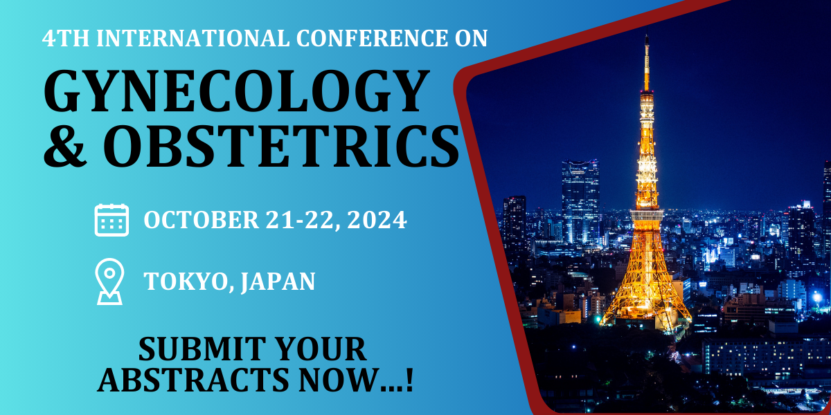 4th International Conference on Gynecology & Obstetrics, Tokyo, Japan