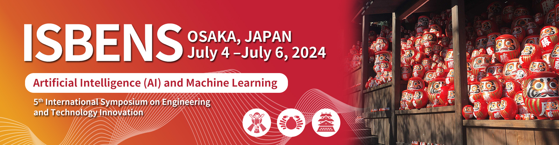 The 5th ISBENS International Symposium on Engineering and Technology Innovation, Osaka, Kansai, Japan