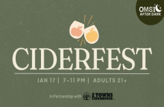 OMSI After Dark, CiderFest Hosted by 2 Towns Ciderhouse