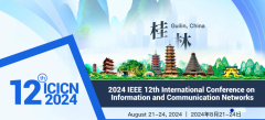 2024 IEEE 12th International Conference on Information and Communication Networks (ICICN 2024)