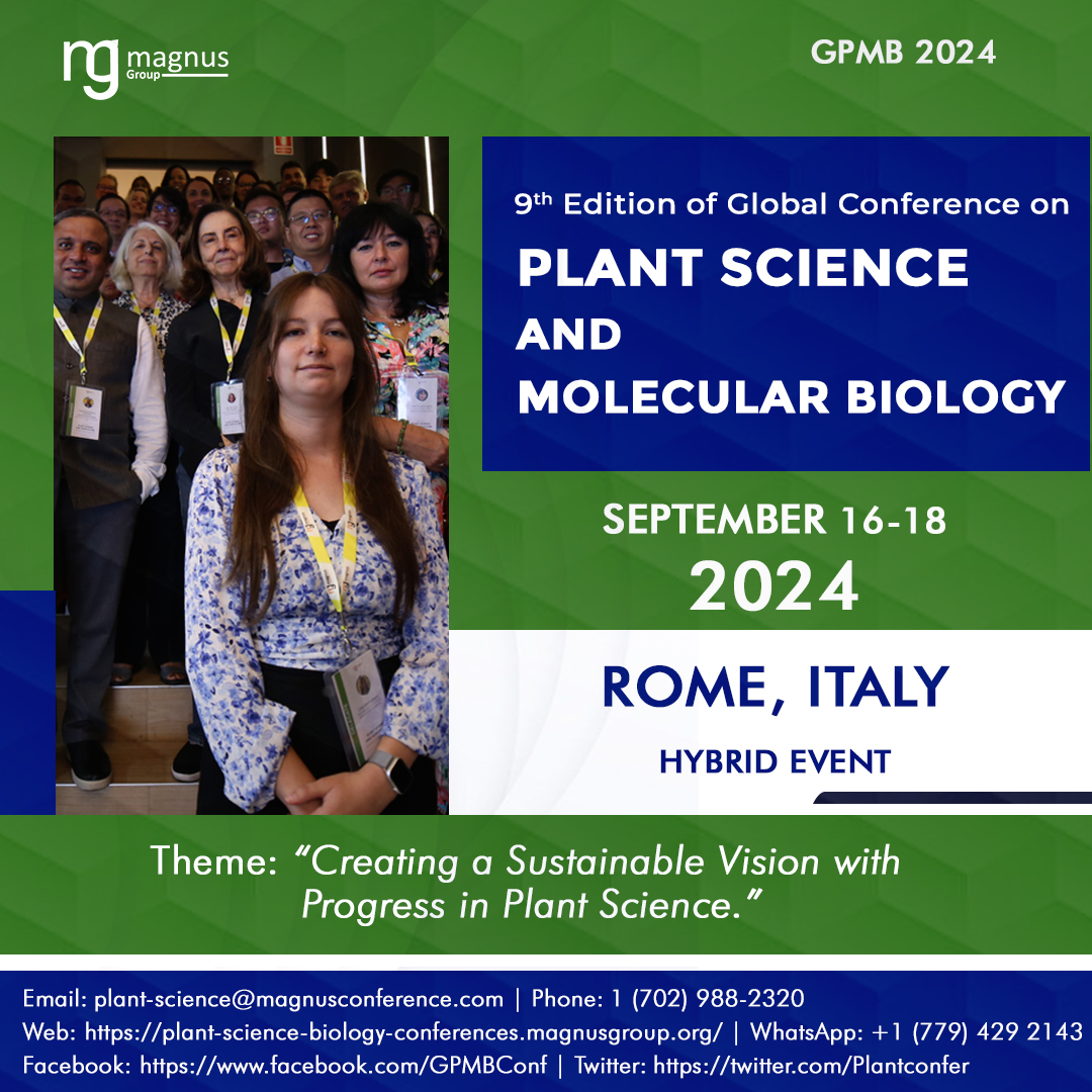 9th Edition of Global Conference on Plant Science and Molecular Biology, Rome, Italy