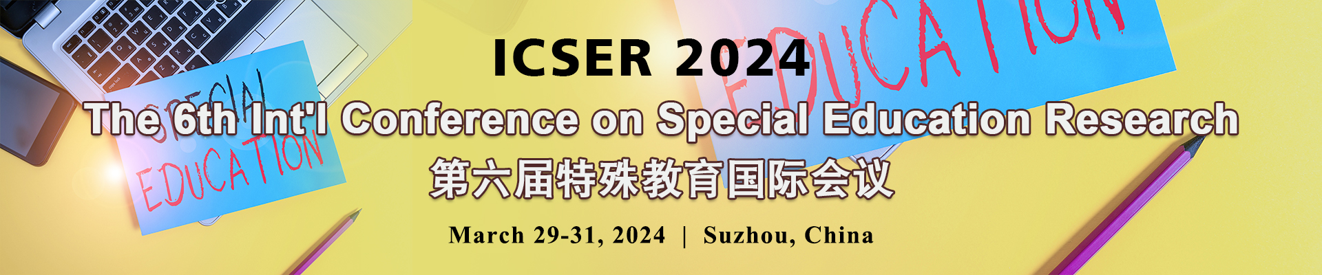 The 6th Int'l Conference on Special Education Research (ICSER 2024), Suzhou, Jiangsu, China