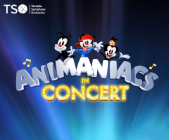 Animaniacs in Concert with your Toronto Symphony Orchestra, March 30