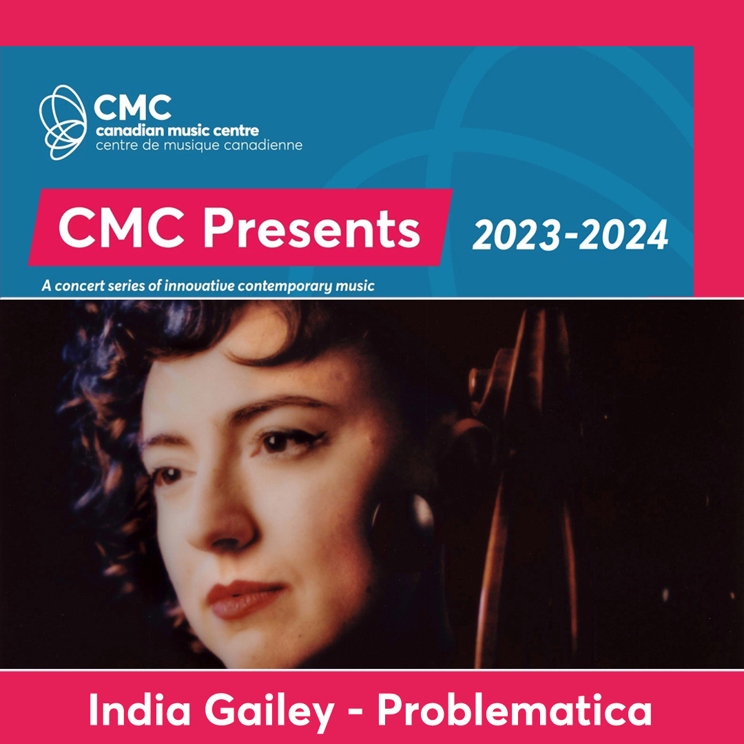 CMC Presents: India Gailey - Problematica (cello vocalist) | Jan 31 20 St. Joseph St Toronto, Toronto, Ontario, Canada