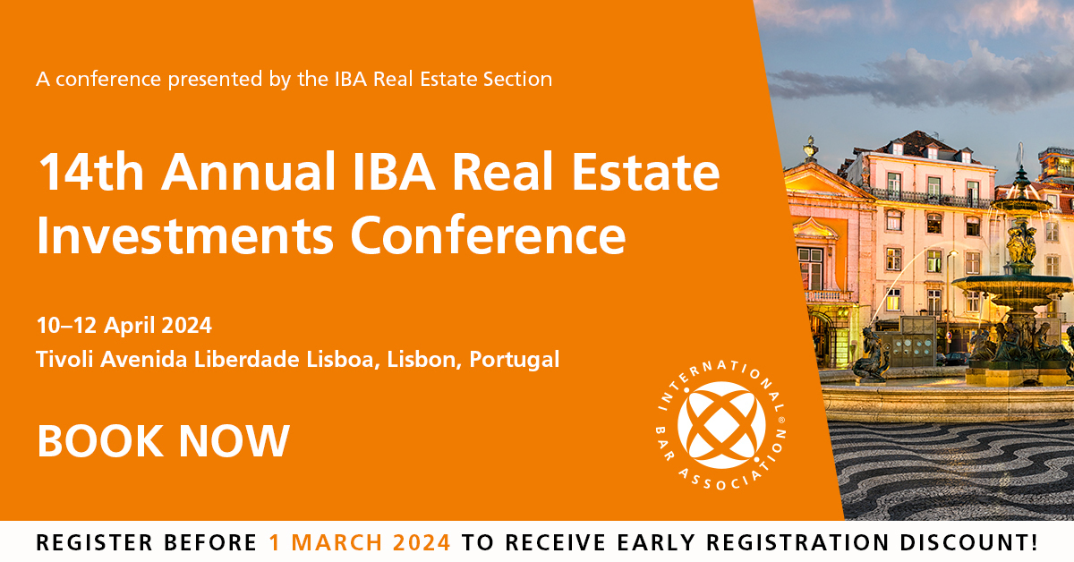 14th Annual IBA Real Estate Investments Conference, Lisboa, Portugal