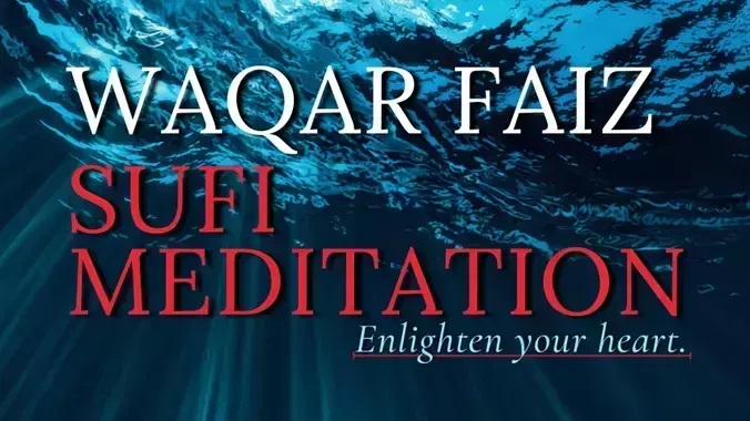 Waqar Faiz Sufi Meditation DMV, Washington,Washington, D.C,United States