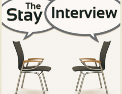 Stay Interviews: A Powerful and Low-Cost Employee Engagement and Retention Tool