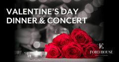 Valentine's Day Dinner and Concert at Ford House