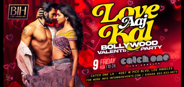 Love Aaj Kal: Bollywood Valentines Party on Feb 9th Catch One, Los Angeles, California, United States