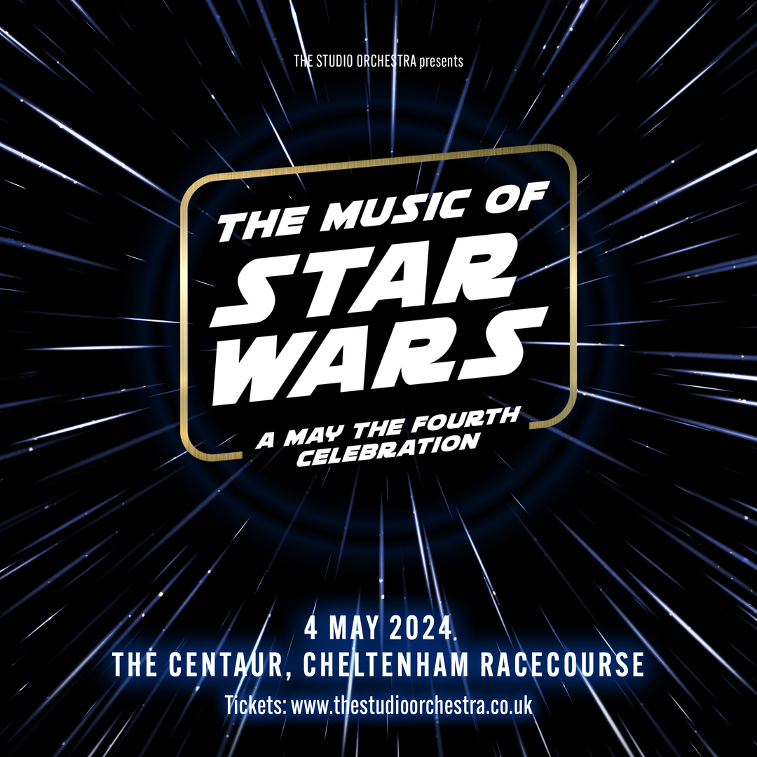 The Music of Star Wars, Cheltenham, England, United Kingdom