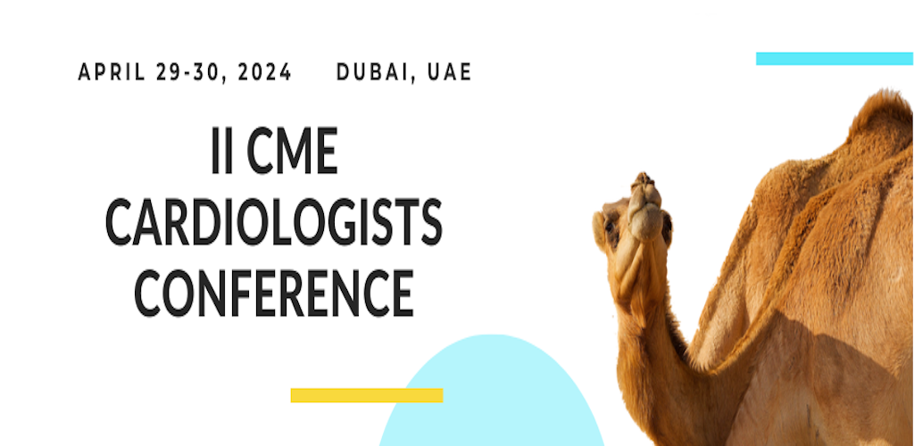2nd CME Cardiologists Conference, Dubai, United Arab Emirates