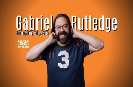 Comedian: GABRIEL RUTLEDGE, Boise, Idaho, United States