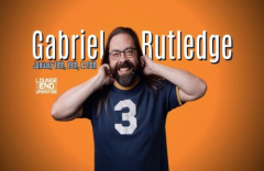Comedian: GABRIEL RUTLEDGE