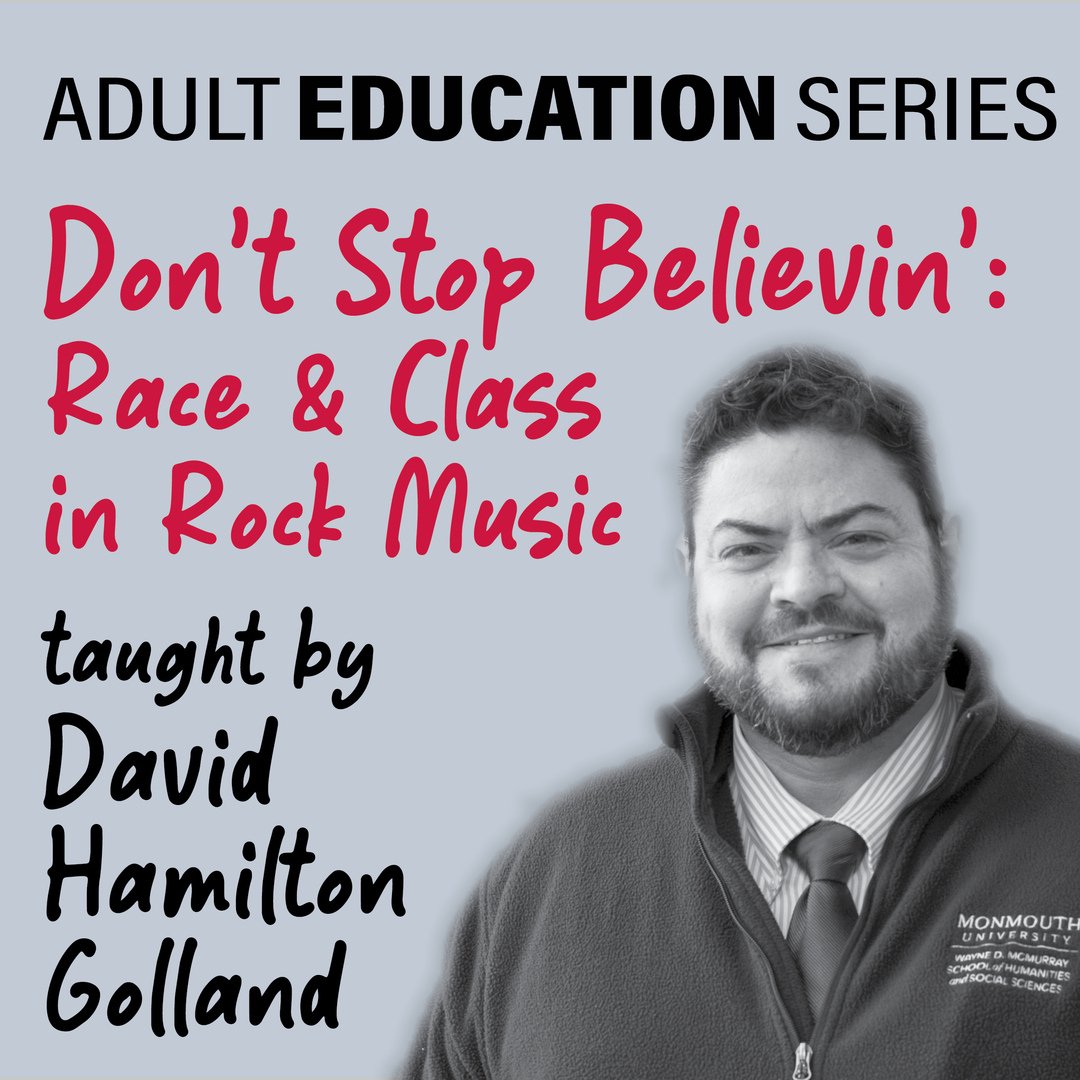 Adult Education Series: Don't Stop Believin': Race and Class in Rock Music, Online Event