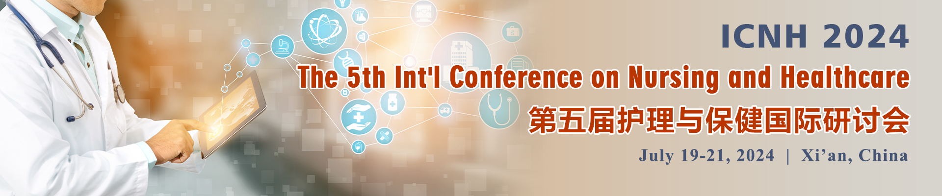 The 5th Int'l Conference on Nursing and Healthcare (ICNH 2024), Xi'an, Shaanxi, China