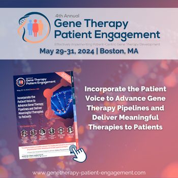 4th Gene Therapy Patient Engagement Summit, Boston, Massachusetts, United States